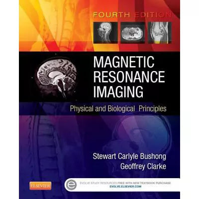 Magnetic Resonance Imaging : Physical and Biological Principles