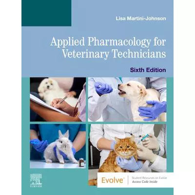 Applied Pharmacology for Veterinary Technicians - E-Book