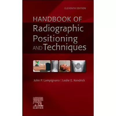Handbook of Radiographic Positioning & Techniques