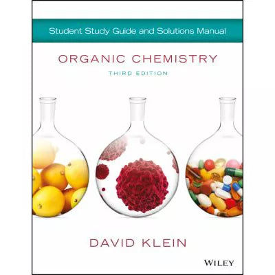 Organic Chemistry, Student Study Guide and Solutions Manual