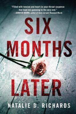 SIX MONTHS LATER
